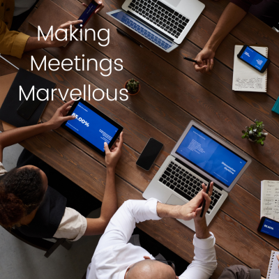 Making meetings marvellous!
