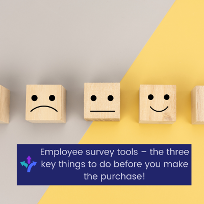 Three things to consider before you buy an employee survey tool